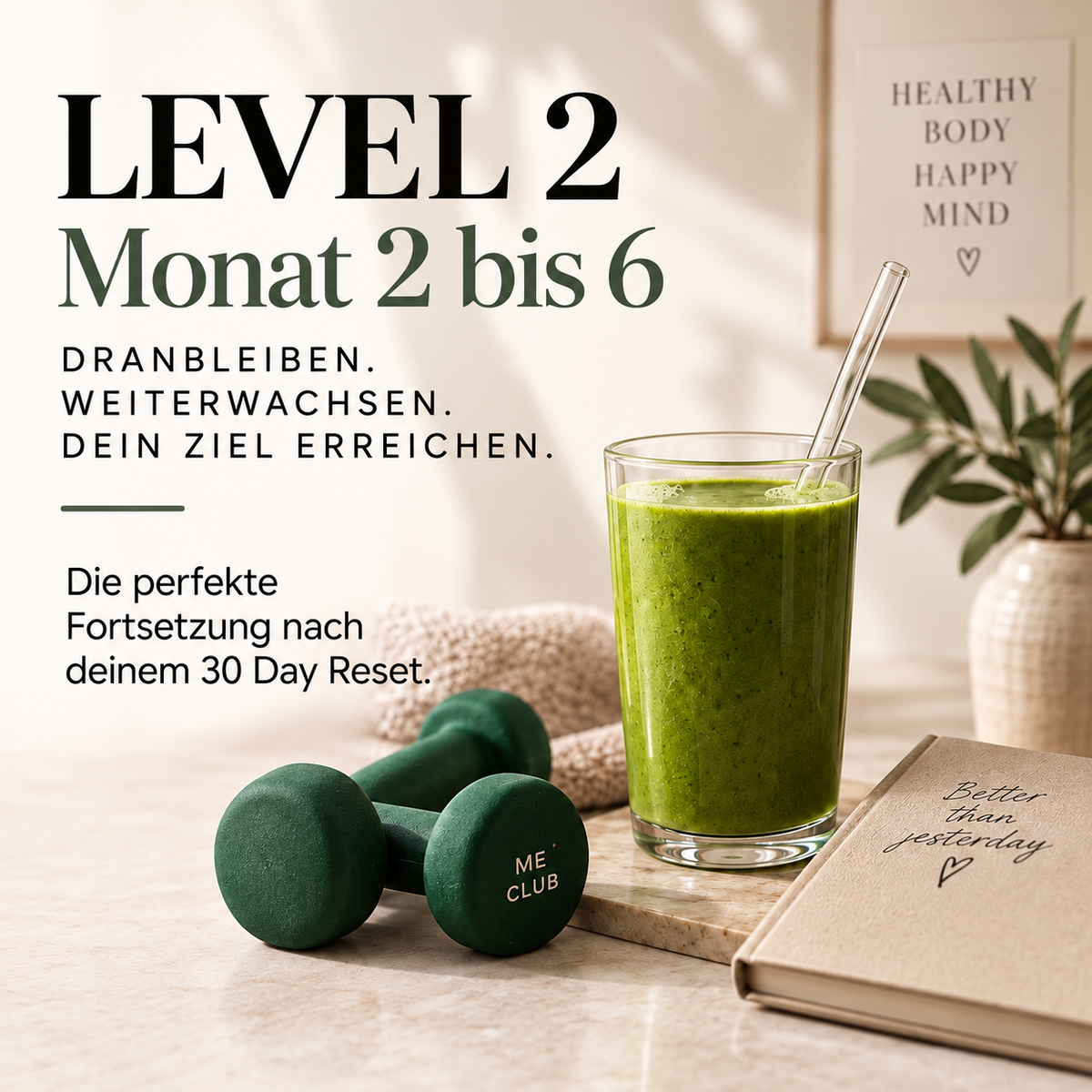 ME CLUB LEVEL 2 – Monat 2 bis 6